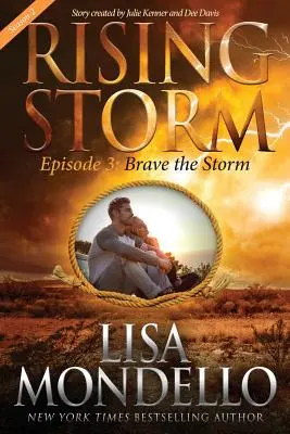 Brave the Storm, Saison 2, Épisode 3 - Brave the Storm, Season 2, Episode 3