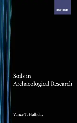 Les sols dans la recherche archéologique - Soils in Archaeological Research