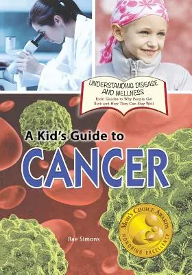 Guide du cancer pour les enfants - A Kid's Guide to Cancer