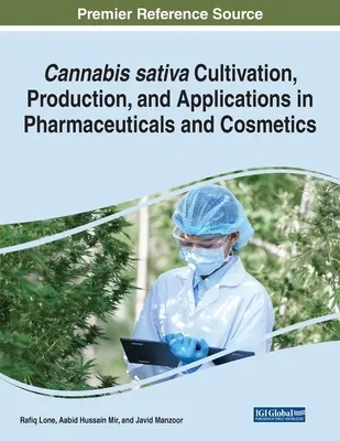 Cannabis sativa : culture, production et applications dans les produits pharmaceutiques et cosmétiques - Cannabis sativa Cultivation, Production, and Applications in Pharmaceuticals and Cosmetics