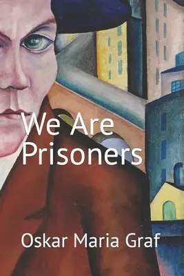 Nous sommes des prisonniers - We Are Prisoners