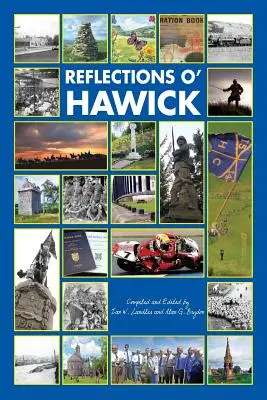 Réflexions sur Hawick - Reflections o' Hawick