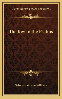 La clé des Psaumes - The Key to the Psalms