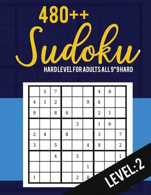 Sudoku : Niveau Difficile pour Adultes Tous 9*9 Niveau Difficile 480++ Sudoku : 2 - Livres de Puzzle Sudoku de Poche - Livres de Puzzle Sudoku Difficile - Lar - Sudoku: Hard Level for Adults All 9*9 Hard 480++ Sudoku level: 2 - Pocket Sudoku Puzzle Books - Sudoku Puzzle Books Hard - Lar