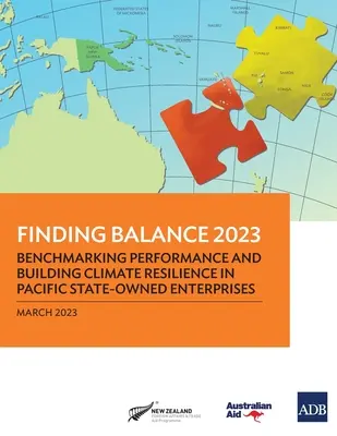 Trouver l'équilibre 2023 : Analyse comparative des performances et renforcement de la résilience climatique dans les entreprises publiques du Pacifique - Finding Balance 2023: Benchmarking Performance and Building Climate Resilience in Pacific State-Owned Enterprises