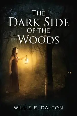 Le côté obscur des bois - The Dark Side of the Woods