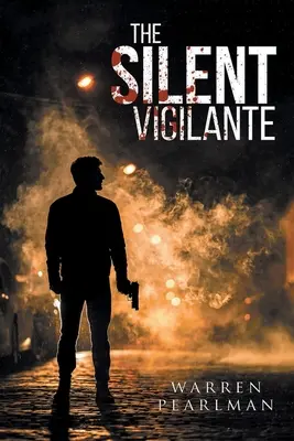 Le justicier silencieux - The Silent Vigilante