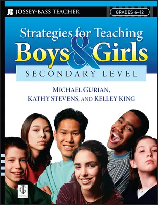 Stratégies pour enseigner aux garçons et aux filles -- niveau secondaire : Un cahier d'exercices pour les éducateurs - Strategies for Teaching Boys and Girls -- Secondary Level: A Workbook for Educators