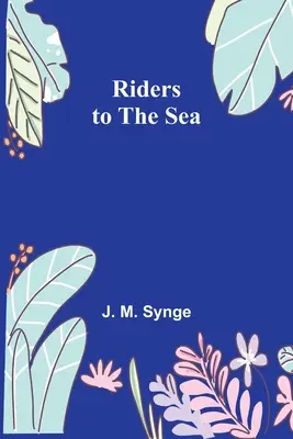 Les cavaliers de la mer - Riders to the Sea