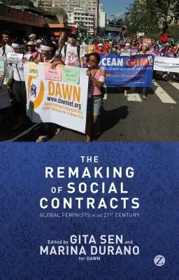 La refonte des contrats sociaux : Les féministes mondiales au XXIe siècle - The Remaking of Social Contracts: Global Feminists in the Twenty-First Century