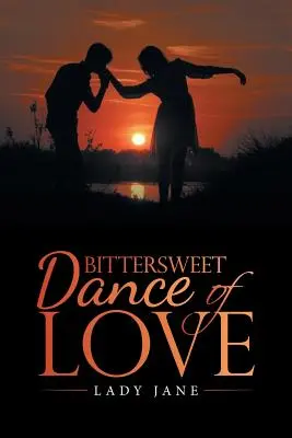 Danse douce-amère de l'amour - Bittersweet Dance of Love