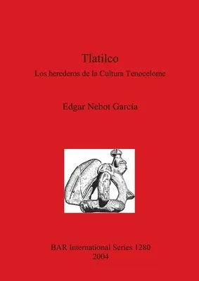 Tlatilco : Les héritiers de la culture Tenocelome - Tlatilco: Los herederos de la Cultura Tenocelome