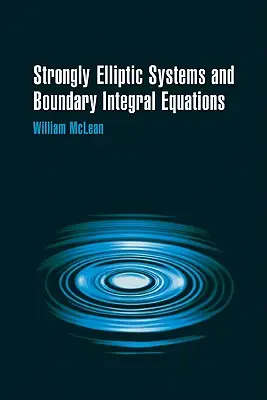 Systèmes fortement elliptiques et équations intégrales aux limites - Strongly Elliptic Systems and Boundary Integral Equations