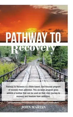 La voie du rétablissement : Un programme de rétablissement basé sur la spiritualité - Pathway to Recovery: A Spiritually Based Program of Recovery