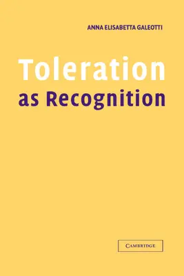 La tolérance comme reconnaissance - Toleration as Recognition