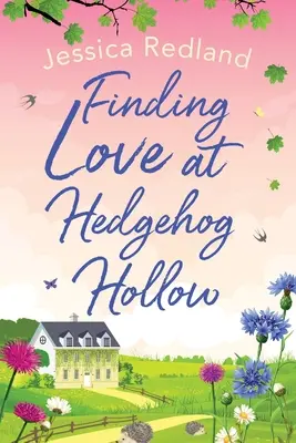 Trouver l'amour à Hedgehog Hollow - Finding Love at Hedgehog Hollow