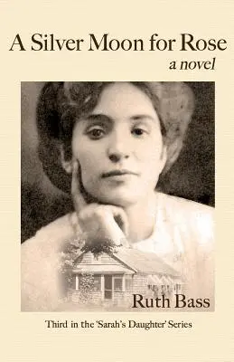 Une lune d'argent pour Rose - A Silver Moon for Rose