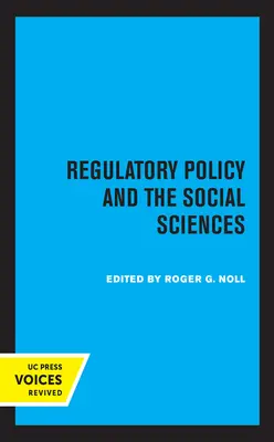Politique réglementaire et sciences sociales : Volume 5 - Regulatory Policy and the Social Sciences: Volume 5