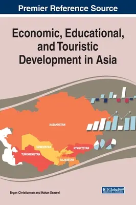 Développement économique, éducatif et touristique en Asie - Economic, Educational, and Touristic Development in Asia