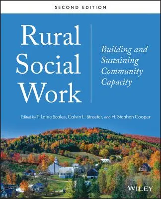 Le travail social en milieu rural : renforcer et soutenir les capacités des communautés - Rural Social Work: Building and Sustaining Community Capacity
