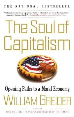 L'âme du capitalisme : Ouvrir les voies d'une économie morale - The Soul of Capitalism: Opening Paths to a Moral Economy