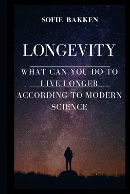 Longevity : Vivez longtemps et augmentez votre espérance de vie - Longevity: Live Long And Expand Your Life Expectancy