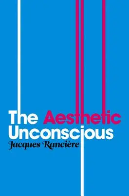 L'inconscient esthétique - Aesthetic Unconscious