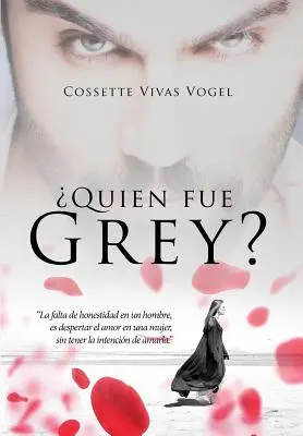 Quien fue Grey ? - Quien fue Grey?