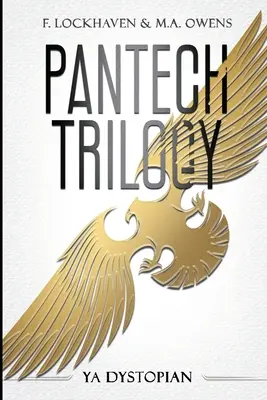 PanTech Trilogy : Dystopie YA - PanTech Trilogy: YA Dystopian