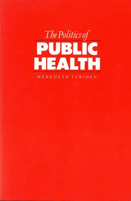 La politique de la santé publique - The Politics of Public Health