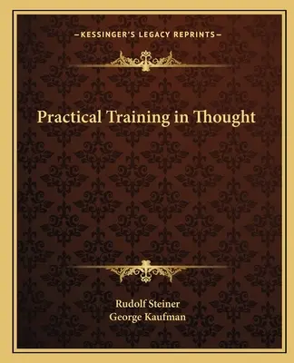 Formation pratique de la pensée - Practical Training in Thought