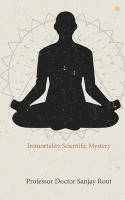 Immortalité Mystère scientifique - Immortality Scientific Mystery