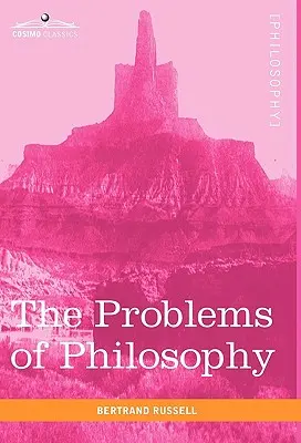 Les problèmes de la philosophie - The Problems of Philosophy