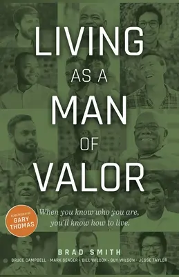 Vivre en homme de valeur - Living as a Man of Valor