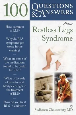 100 questions et réponses sur le syndrome des jambes sans repos - 100 Questions & Answers about Restless Legs Syndrome