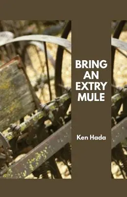 Apportez un mulet extensible - Bring an Extry Mule