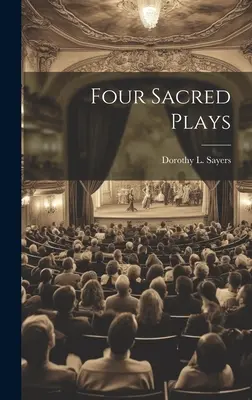 Quatre pièces sacrées - Four Sacred Plays