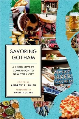 Savourer Gotham : A Food Lover's Companion to New York City (en anglais) - Savoring Gotham: A Food Lover's Companion to New York City