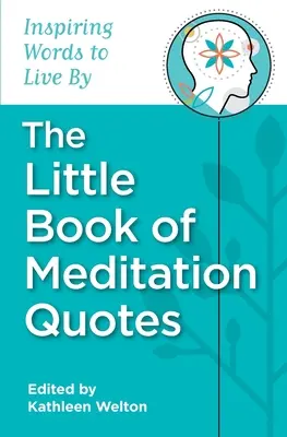 Le petit livre des citations sur la méditation - The Little Book of Meditation Quotes