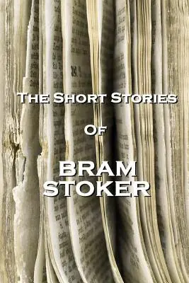 Les nouvelles de Bram Stoker - The Short Stories Of Bram Stoker