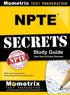 NPTE Secrets : NPTE Exam Review for the National Physical Therapy Examination (examen national de physiothérapie) - NPTE Secrets: NPTE Exam Review for the National Physical Therapy Examination