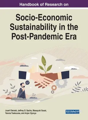 Manuel de recherche sur la durabilité socio-économique dans l'ère post-pandémique - Handbook of Research on Socio-Economic Sustainability in the Post-Pandemic Era