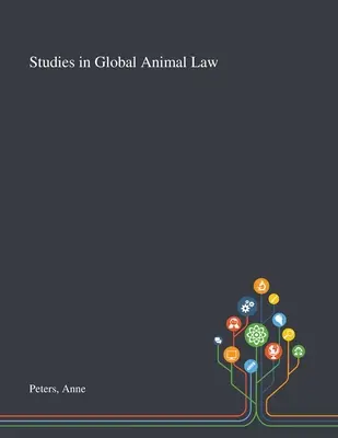 Études sur le droit animalier mondial - Studies in Global Animal Law