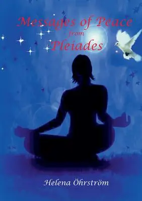 Messages de paix des Pléiades - Messages of Peace from the Pleiades