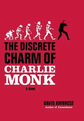 Le charme discret de Charlie Monk - The Discrete Charm of Charlie Monk