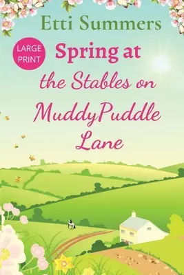 Printemps aux écuries de Muddypuddle Lane - Spring at The Stables on Muddypuddle Lane