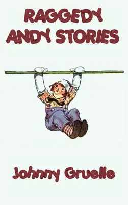 Histoires de Raggedy Andy - Raggedy Andy Stories