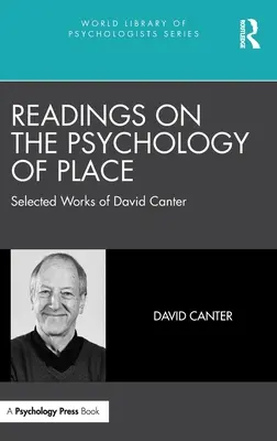 Lectures sur la psychologie du lieu : Œuvres choisies de David Canter - Readings on the Psychology of Place: Selected Works of David Canter