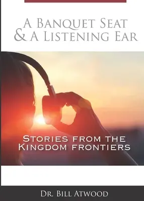 Une place au banquet et une oreille attentive : histoires des frontières du royaume - A Banquet Seat & A Listening Ear: stories from the kingdom frontiers