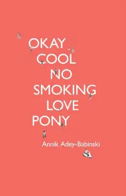 Okay Cool No Smoking Love Pony